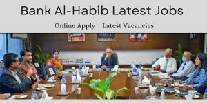 Bank Al-Habib Latest Jobs 2024 New Career Opportunity